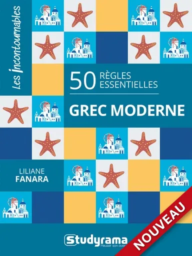 50 Règles Essentielles – Grec Moderne  - Liliane Fanara